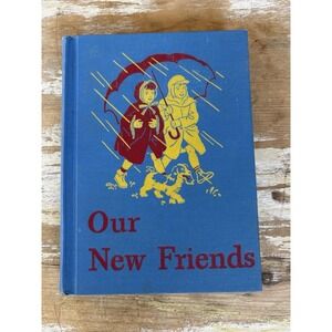 Vintage children's textbook school book reader Our New Friends Dick & Jane 1946